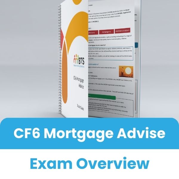 CF6 Mortgage Advise Exam Overview / Toolkit