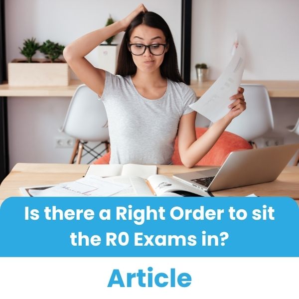 What is the best order to sit the CII R0 exams in